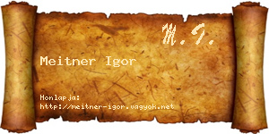 Meitner Igor névjegykártya